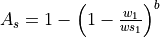 A_s = 1 - \left(1 - \frac{w_1}{ws_1}\right)^b