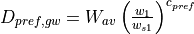D_{pref,gw} = W_{av} \left(\frac{w_1}{w_{s1}}\right)^{c_{pref}}